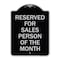 Signmission Reserved for Salesperson of Month Heavy-Gauge Aluminum Architectural Sign, 24" x 18", BS-1824-23174 A-DES-BS-1824-23174 - alternate 1